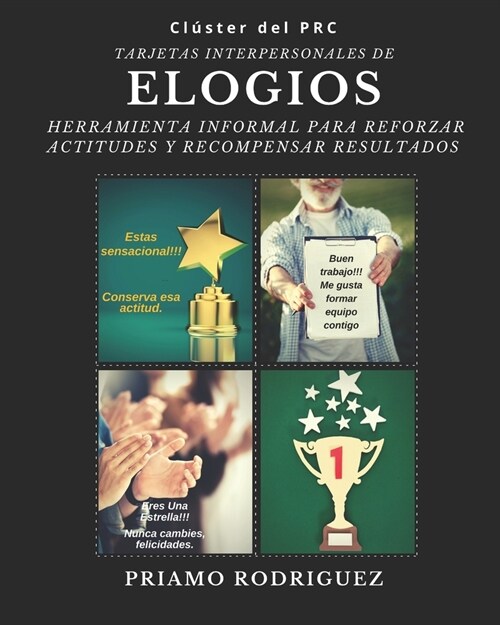 Tarjetas Interpersonales de Elogios: Herramienta Informal Para Reforzar Actitudes Y Recompensar Resultados (Paperback)