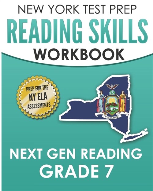 NEW YORK TEST PREP Reading Skills Workbook Next Gen Reading Grade 7: Preparation for the New York State ELA Tests (Paperback)