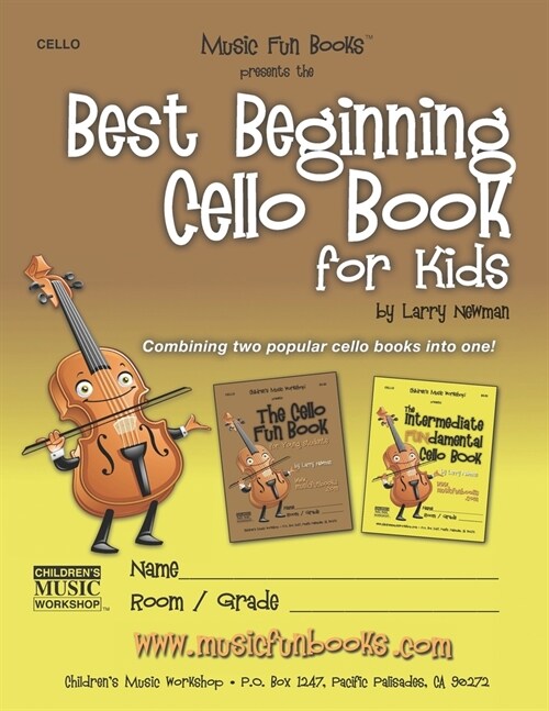 Best Beginning Cello Book for Kids: Combining two popular cello books into one! (Paperback)