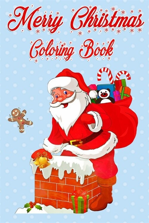 Merry Christmas Coloring Book: Happy Merry Christmas Coloring Book for Adults With Beautiful Holiday Designs (Merry Christmas Coloring Activity Books (Paperback)