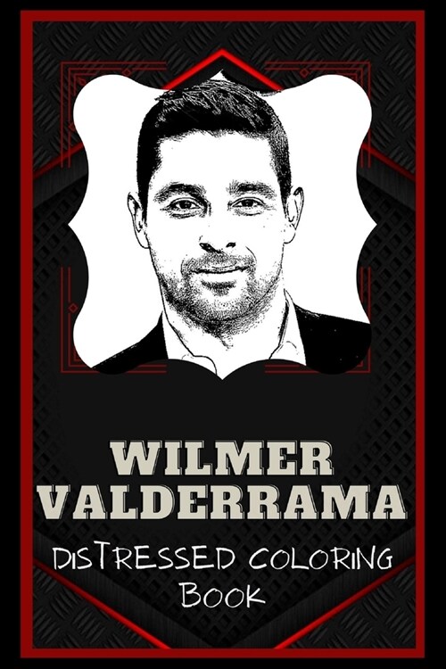 Wilmer Valderrama Distressed Coloring Book: Artistic Adult Coloring Book (Paperback)