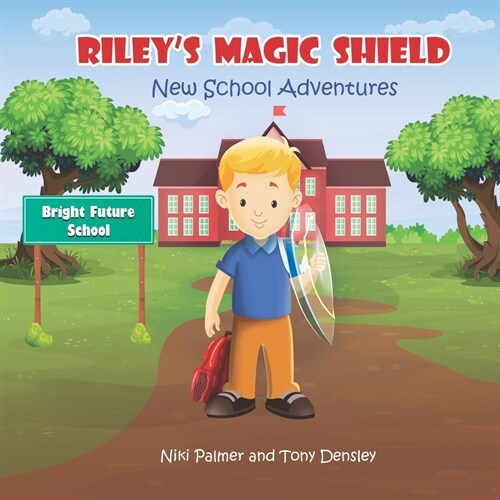 Rileys Magic Shield: New School Adventures (Paperback)