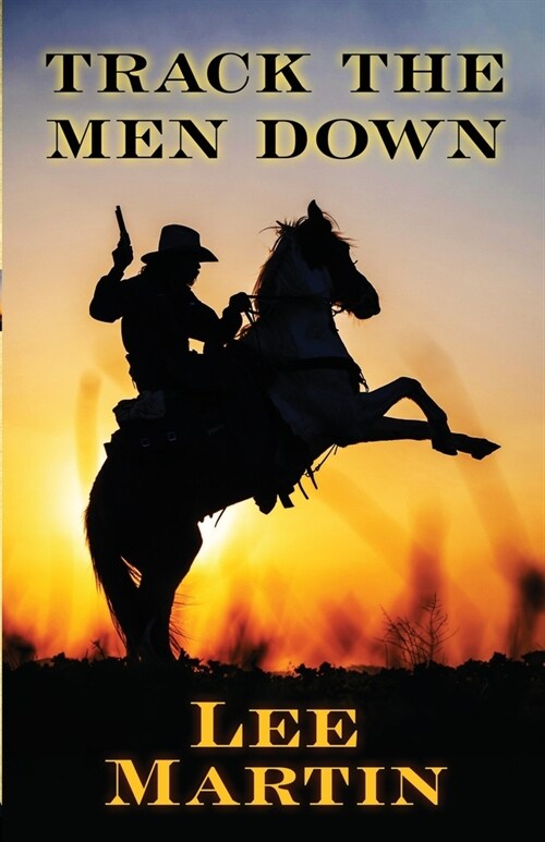 Track the Men Down (Paperback)