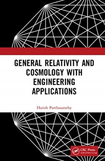 General Relativity and Cosmology with Engineering Applications (Hardcover, 1)