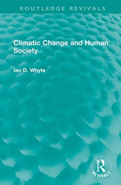 Climatic Change and Human Society (Hardcover, 1)