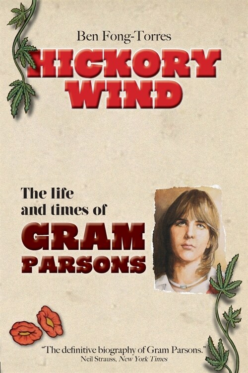 Hickory Wind - The Biography of Gram Parsons (Paperback)