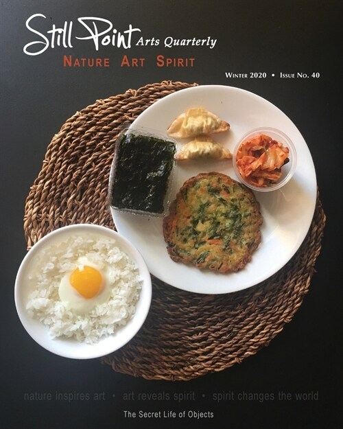 Still Point Arts Quarterly: Winter 2020: Food and Memory (Paperback)