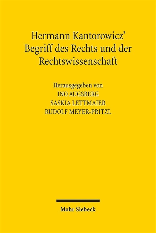 Hermann Kantorowicz Begriff Des Rechts Und Der Rechtswissenschaft (Paperback)