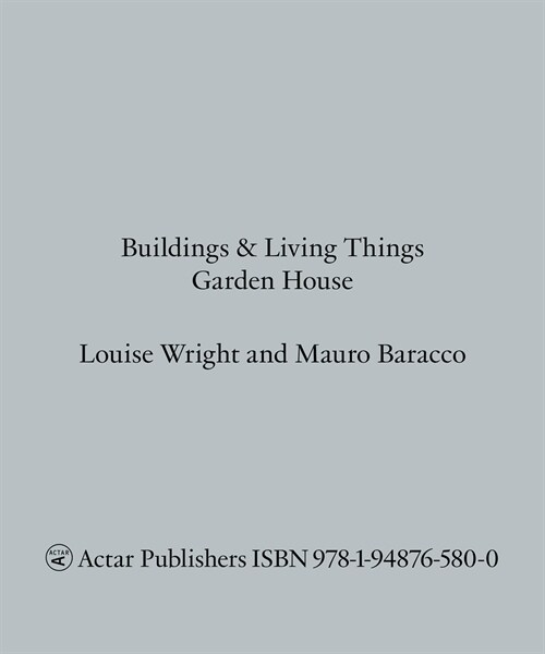Buildings and Living Things: Garden House (Paperback)