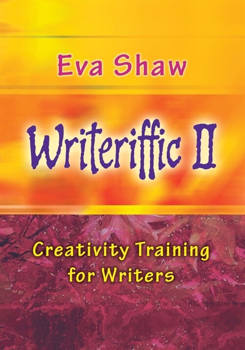 Writeriffic II: Creativity Training for Writers (Paperback)
