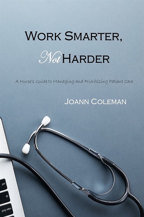 Work Smarter, Not Harder (Paperback)