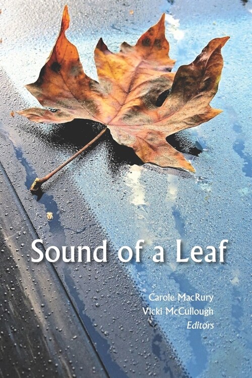 Sound of a Leaf: 2018 Seabeck Haiku Getaway Anthology (Paperback)