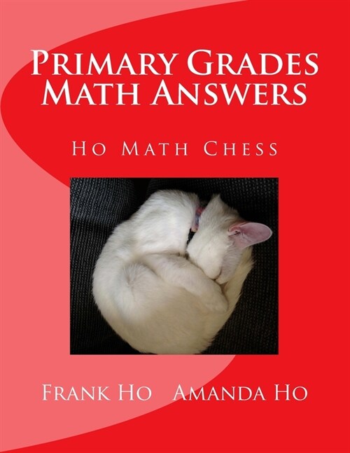 Primary Grades Math Answers: Ho Math Chess (Paperback)