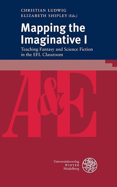 Mapping the Imaginative I: Teaching Fantasy and Science Fiction in the Efl Classroom (Paperback)