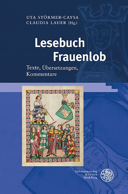 Lesebuch Frauenlob: Texte, Ubersetzungen, Kommentare (Hardcover)