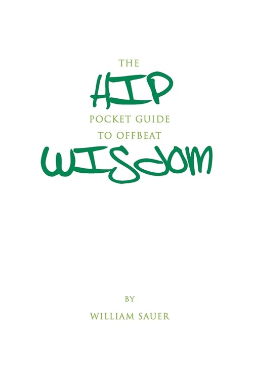The Hip Pocket Guide to Offbeat Wisdom (Paperback)