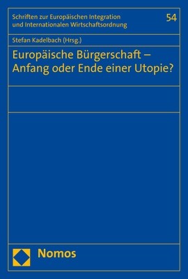 Europaische Burgerschaft - Anfang Oder Ende Einer Utopie? (Paperback)