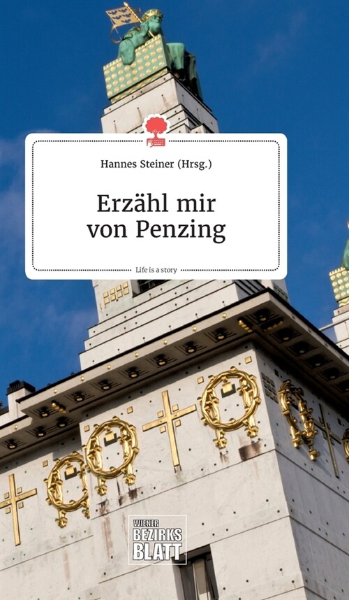 Erz?l mir von Penzing. Life is a Story - story.one (Hardcover)