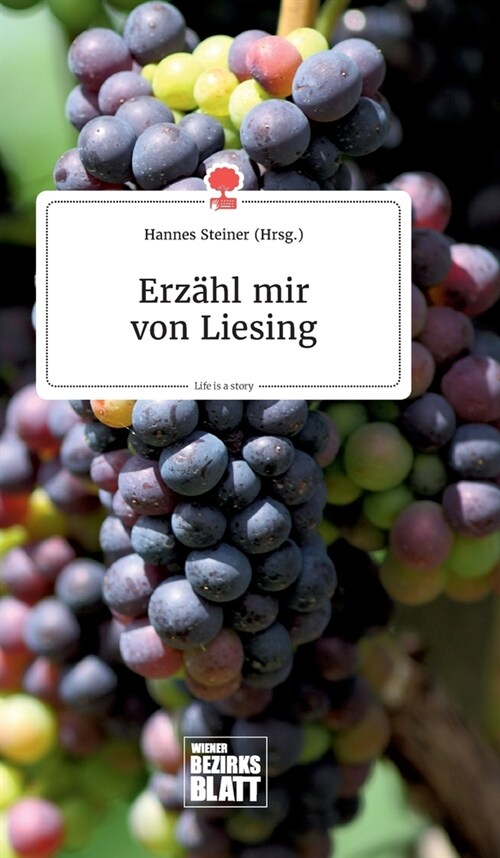 Erz?l mir von Liesing. Life is a Story - story.one (Hardcover)