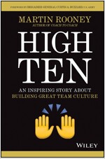 High Ten: An Inspiring Story about Building Great Team Culture (Hardcover)