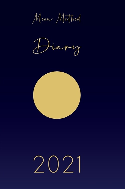Moon Method Diary 2021 (Hardcover)