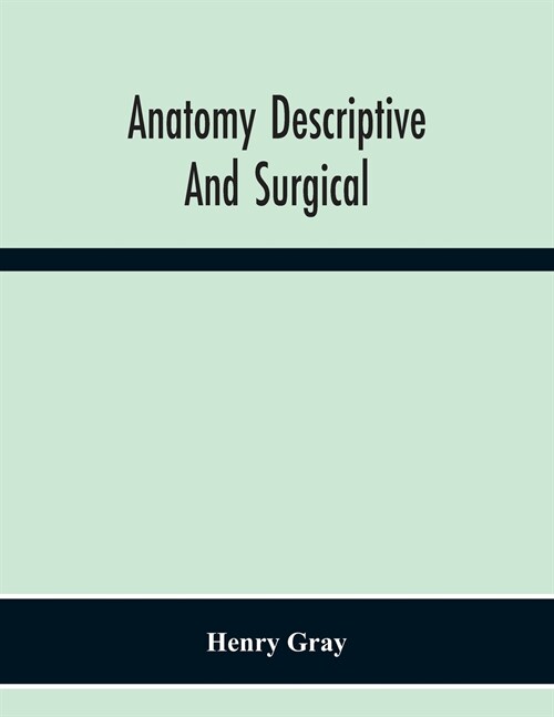 Anatomy Descriptive And Surgical (Paperback)