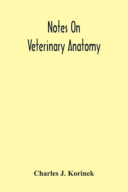 Notes On Veterinary Anatomy (Paperback)