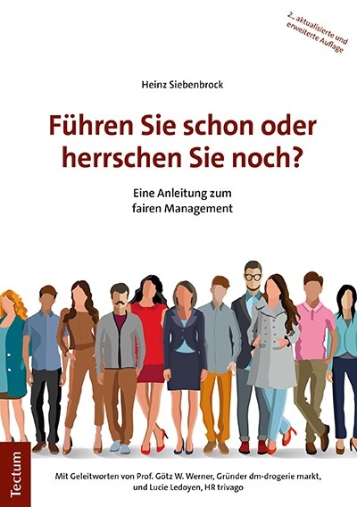 Fuhren Sie Schon Oder Herrschen Sie Noch?: Eine Anleitung Zum Fairen Management (Paperback, 2, 2., Aktualisier)