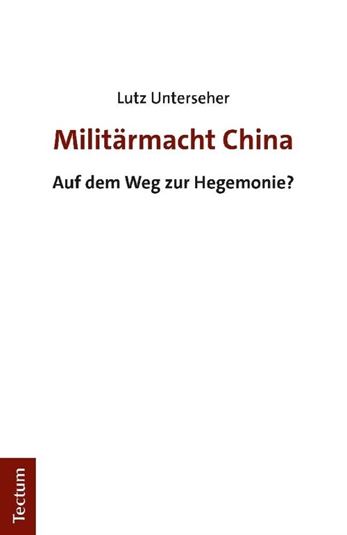 Militarmacht China: Auf Dem Weg Zur Hegemonie? (Paperback)