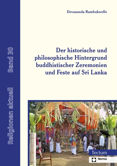 Der Historische Und Philosophische Hintergrund Buddhistischer Zeremonien Und Feste Auf Sri Lanka (Paperback)