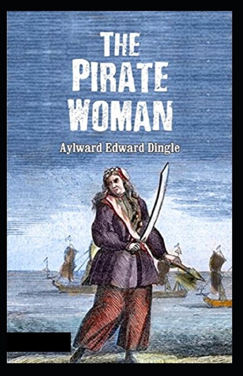 The Pirate Woman Illustrated (Paperback)