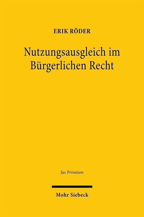 Nutzungsausgleich Im Burgerlichen Recht (Hardcover)