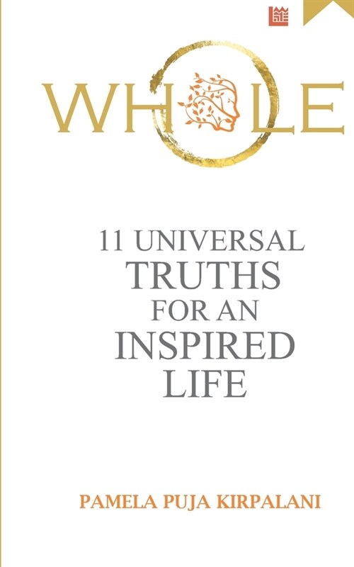 Whole: 11 Universal Truths For An Inspired Life (Paperback)