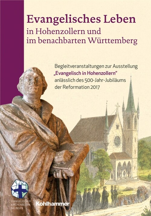 Evangelisches Leben in Hohenzollern Und Im Benachbarten Wurttemberg (Hardcover)