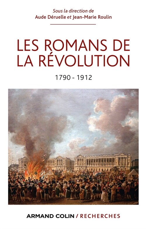 Les Romans de la Revolution. 1790-1912: 1790-1912 (litterature master (1)) (Paperback)