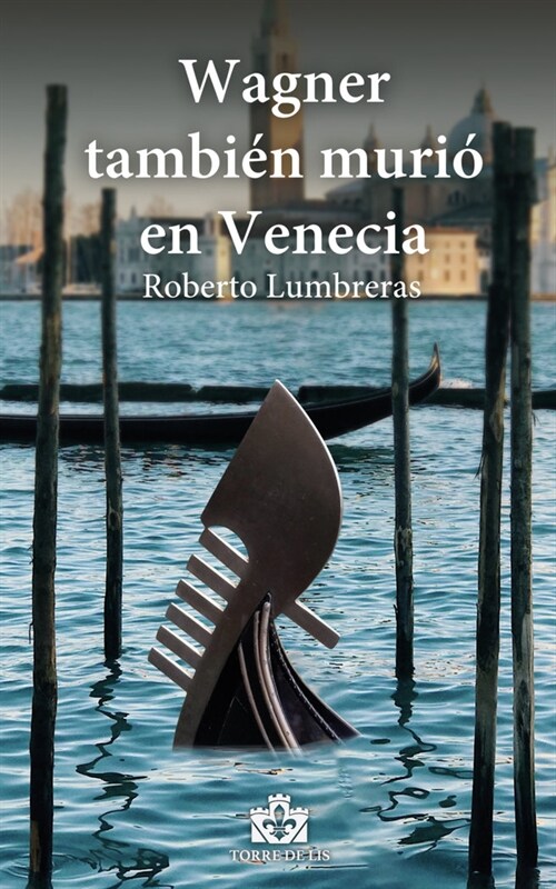 WAGNER TAMBIEN MURIO EN VENECIA (Paperback)