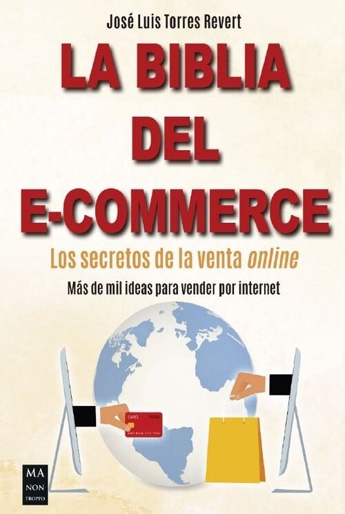 La Biblia del E-Commerce: Los Secretos de la Venta Online (Paperback)