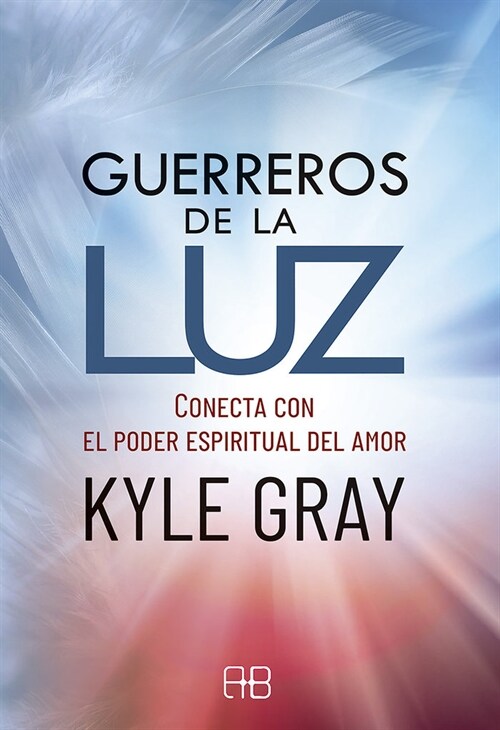 GUERREROS DE LA LUZ (Book)