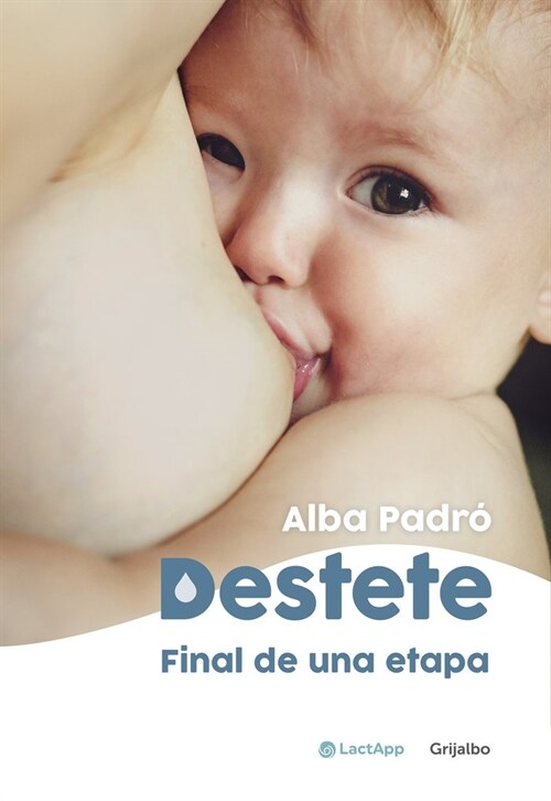 Destete. Final de Una Etapa / Weaning. the End of a Phase (Paperback)