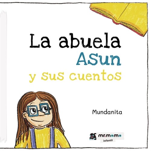 LA ABUELA ASUN Y SUS CUENTOS (Paperback)