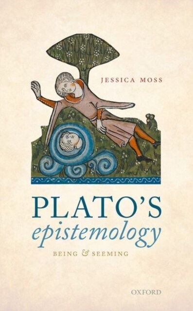 Platos Epistemology : Being and Seeming (Hardcover)