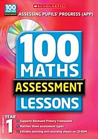 100 Maths Assessment Lessons: Year 1 (Paperback)