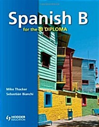 Spanish B for the IB Diploma Students Book (Paperback)