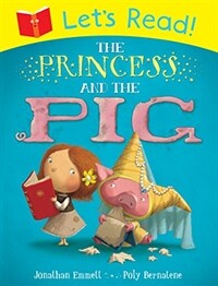 Let's Read! The Princess and the Pig (Paperback)