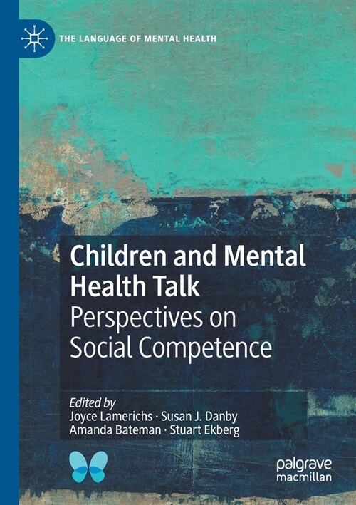 Children and Mental Health Talk: Perspectives on Social Competence (Paperback, 2019)
