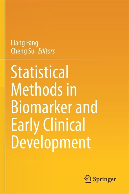 Statistical Methods in Biomarker and Early Clinical Development (Paperback)