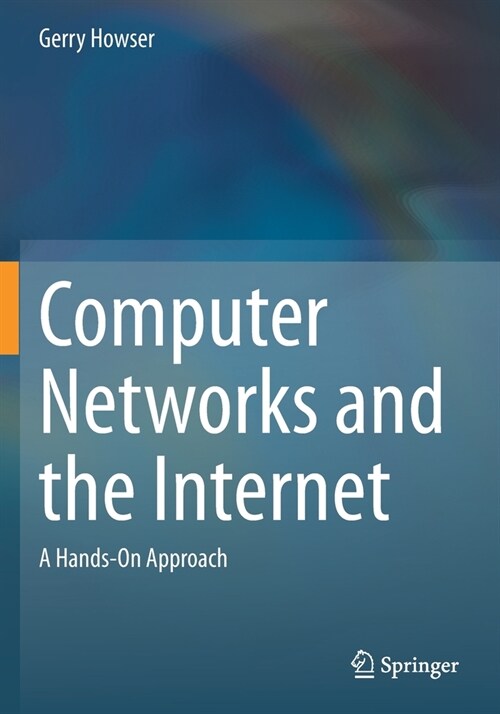 Computer Networks and the Internet: A Hands-On Approach (Paperback, 2020)
