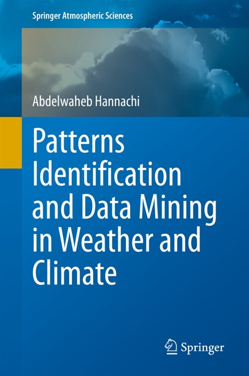 Patterns Identification and Data Mining in Weather and Climate (Hardcover)
