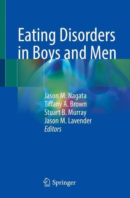 Eating Disorders in Boys and Men (Paperback)