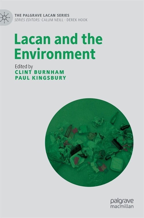Lacan and the Environment (Hardcover)